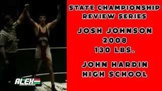 State Wrestling Championship match review w/ Josh Johnson (John Hardin HS; 2008 130 lbs.)