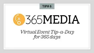 365 Media Virtual Event Tip-a-Day: Speaker Access