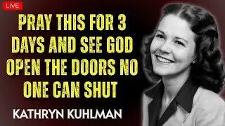 Kathryn Kuhlman - Pray This For 3 Days And See God Open The Doors No One Can Shut