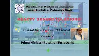 PhD scholar of Mechanical Engineering department received PMRF fellowship