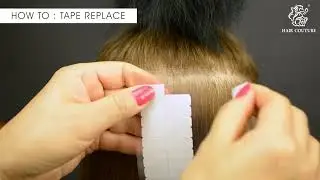 Hair Couture&reg; how to use Tape Replacement Tabs