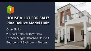 HOUSE & LOT FOR SALE! Pine Deluxe Model Unit