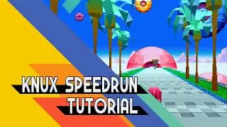 Sonic Mania Plus - Knuckles Speedrun Tutorial | Special Stages