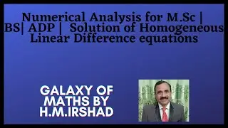 Numerical Analysis | Solution of Homogeneous Linear Difference equations for M.SC,BS and ADP (Maths)