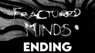 FRACTURED MINDS ENDING Gameplay Walkthrough PART 2 [PC ULTRA] - No Commentary
