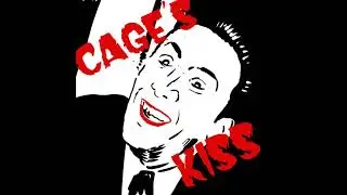 Cage's Kiss Episode 0 - Intro