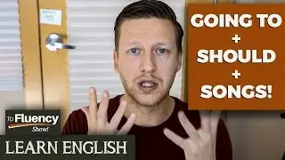 TF SHOW: Going to, Shoulda, Songs, and Pronnciation Practice | Live English Lesson