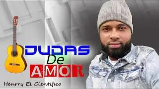 Dudas De Amor  -- Henry Leo  (Audio Oficial)