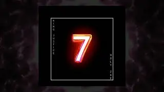 King Justice - 7 (prod by Holy Zae)
