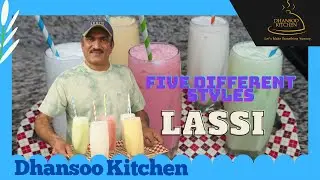 Lassi Five Different Styles Lassi Recipe by Dhansoo Kitchen | Dhansoo Kitchen