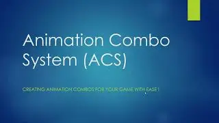 Animation Combo System 1-3: Introduction