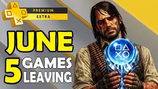 PS Plus Extra & Premium Games June 2026 - Last Chance to Play + Platinum Difficulty & Time