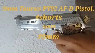 9mm Taurus PT92 AF-D Pistol. #shorts#9mm pistol Limited Edition #sTaurus