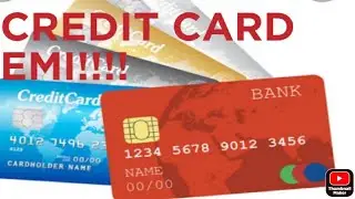 EMI OF CREDIT 💳 .....HOW EMI CALCULATE IN CREDIT CARD. PROCESSING FEES, SERVICE TAX..