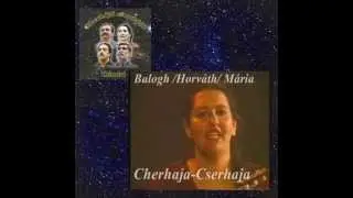 Lindri-Cherhaja-cherhaja Horváth Mari Énekel / Cigány zenék-Gipsy Folk Music