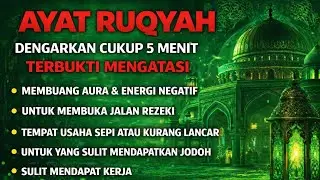 POWERFUL RUQYAH | RUQYAH RUMAH PENGUSIR JIN, SETAN & SIHIR DI RUMAH & TUBUH, PENENANG HATI & PIKIRAN