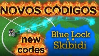 BLOQUEIO AZUL SKIBIDI : ROBLOX | C&Oacute;DIGOS BLOQUEIO AZUL SKIBIDI | BLUE LOCK SKIBIDI CODES | NOVEMBRO