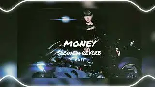 MONEY (LISA)Slowed + Reverb | Boss Edit 💸