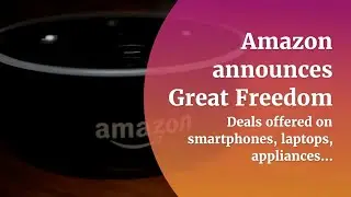 Amazon announces Great Freedom Festival | Amazon Great Freedom festival | Festival Sale Amazon