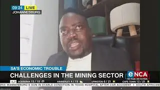 SA's Economic Trouble | Challenges in the mining sector