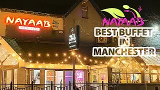 Looking for the best buffet in Manchester?? Nayaab is the Best
