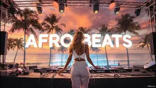 🔴 GLOBAL AFROBEATS & AMAPIANO 2025 | BEST AFRICAN MIX | REMA, TYLA, DAVIDO