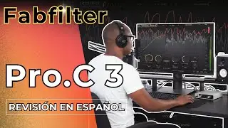 🎧Fabfilter Pro C3🎧-Revisi&oacute;n en Espa&ntilde;ol-