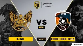 SQUAD OPEN TOURNAMENT | H+owL vs Rroject Rogue Raven | Week 6 | Third place playoff |