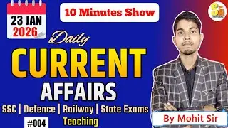 Daily Current Affairs 23 Jan 2026 🔥 | 10 Minutes Show | SSC &bull; Defence &bull; Railway &bull; State Exams