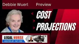 Cost Projections: The LNC Role PREVIEW - Debbie Wuerl and Pat Iyer
