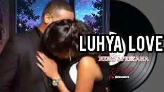 LUHYA LOVE_ NEBO_AFRIKANA