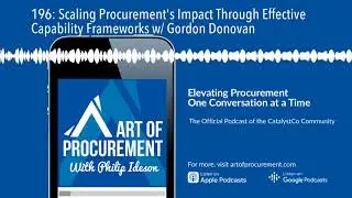196: Scaling Procurement's Impact Through Effective Capability Frameworks w/ Gordon Donovan