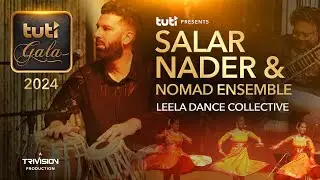 The Nomad Ensemble - Salar Nader -  3rd Annual Tuti Gala / سالار نادر
