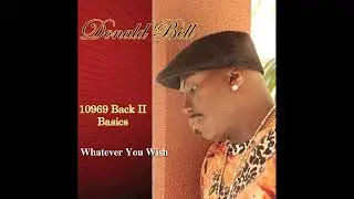 Donald Bell - Whatever You Wish (10969 Back II Basics)
