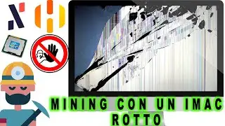 ALEPHIUM FANTOM CPU MINING IMAC 27 POLLICI ROTTO DISTRUTTO HIVE OS  NON BUTTARE IL TUO IMAC 2022