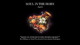 Ben Williams ft. Dead Prez, Kendra Foster, Kamasi Washington - Keep On (Power to the People Remix)