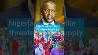 Nigeria scrambles to stop a union strike that could trigger a nationwide fuel crisis.
