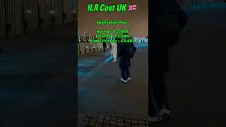 ILR Cost in UK 2025 🇬🇧 Indefinite Leave to Remain UK #ukvisa