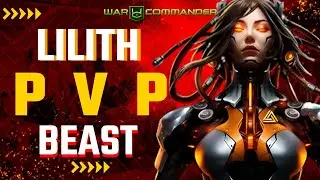 War Commander: Lilith Is A Beast (PvP)