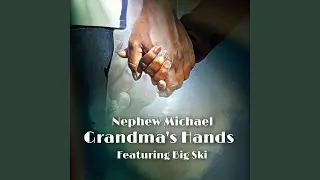 Grandma's Hands