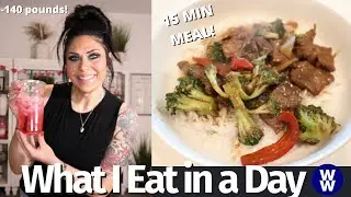 WHAT I EAT IN A DAY ON WW TO LOSE 140 POUNDS - I'VE BEEN MISERABLE!! 15 MIN BEEF & BROCCOLI!