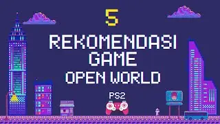5 Rekomendasi Game Open World PS2 - Yang Wajib Kalian Mainkan