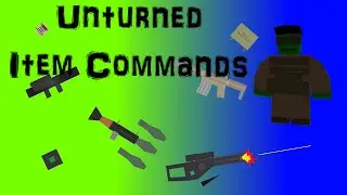 Unturned Item Commands | Cool Stuff