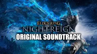 Elden Ring Nightreign - Original Soundtrack (Full OST)