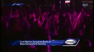 Live Nation acquires Bank of New Hampshire Pavilion