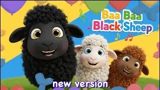 Baa baa black ship /new version /kids learning songs