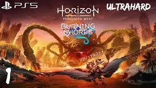 Horizon Forbidden West DLC Burning Shores PS5 на Сверхвысокой Сложности  Прохождение #1