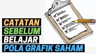 CATATAN SEBELUM MULAI BELAJAR CHART PATTERN POLA GRAFIK SAHAM