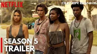 Outer Banks Season 5 Official Trailer | Netflix Release Date And First Teaser OUT!