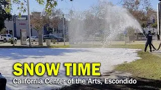 Bringing in the Snow at the California Center for the Arts, Escondido